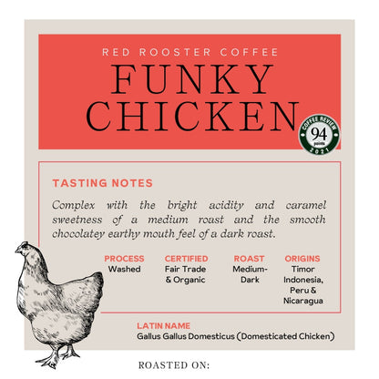 Organic Funky Chicken - Roasted Coffee for Flexible Brew Methods