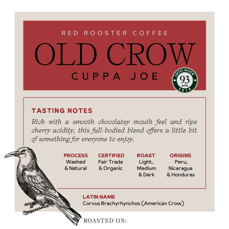 Organic Old Crow Cuppa Joe - Roasted Coffee for Flexible Brew Methods